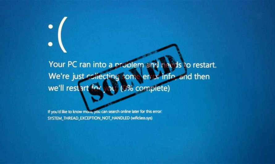 How to fix system thread exception not handled error in windows 10 and 8